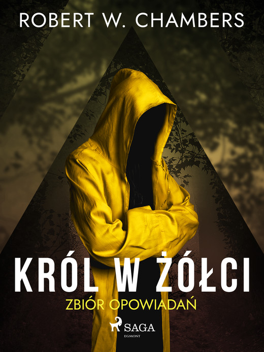 okładka Król w Żółci. Zbiór opowiadań ebook | epub, mobi | Robert W. Chambers