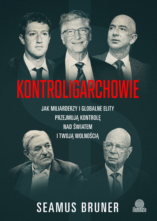 okładka Kontroligarchowie. Jak miliarderzy i globalne elity przejmują kontrolę nad światem i twoją wolnością książka