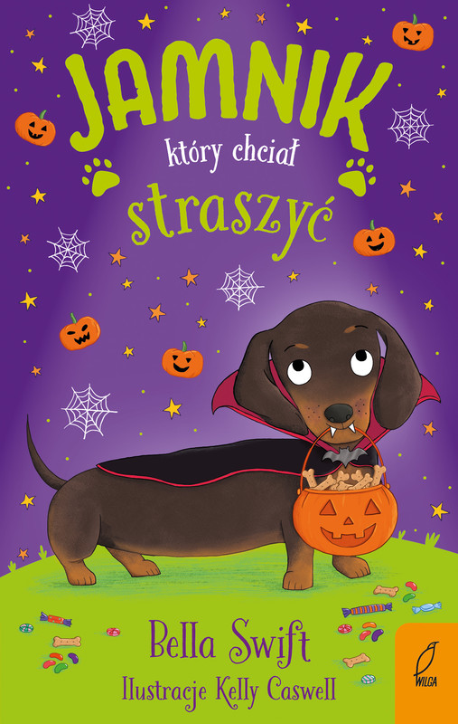 okładka Jamnik, który chciał straszyć książka | Bella Swift