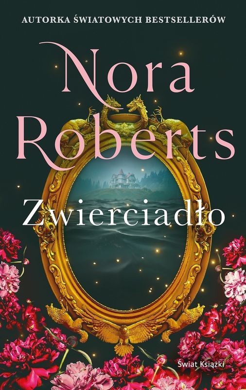 okładka Zwierciadło. Zaginione Narzeczone. Tom 2 książka | Nora Roberts