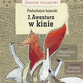 okładka Posłuchajcie bajeczki: Awantura w kinie audiobook | MP3 | Czesław Janczarski