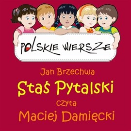 okładka Polskie wiersze - Staś Pytalski audiobook | MP3 | Jan Brzechwa