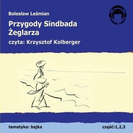 okładka Przygody Sindbada Żeglarza audiobook | MP3 | Bolesław Leśmian