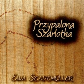 okładka Przypalona szarlotka audiobook | MP3 | Ewa Stadtmuller