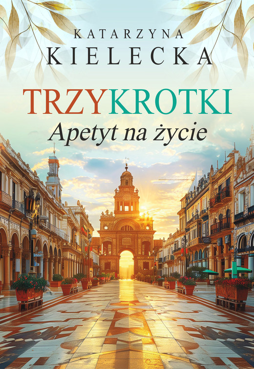 okładka Trzykrotki. Apetyt na życie. ebook | epub, mobi | Katarzyna Kielecka