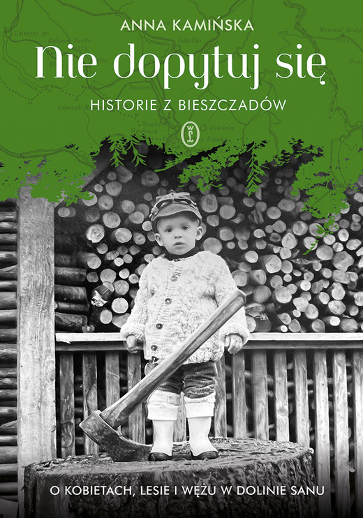okładka Nie dopytuj się. Historie z Bieszczadów ebook | epub, mobi | Anna Kamińska