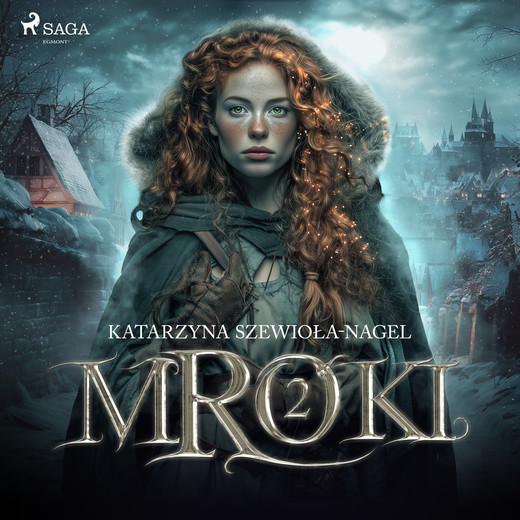 okładka Mroki II audiobook | MP3 | Katarzyna Szewioła-Nagel
