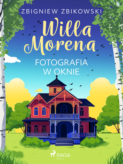 okładka Willa Morena 1: Fotografia w oknie ebook | epub, mobi | Zbigniew Zbikowski