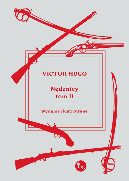 okładka Nędznicy - wydanie ilustrowane t. 2 książka | Victor Hugo