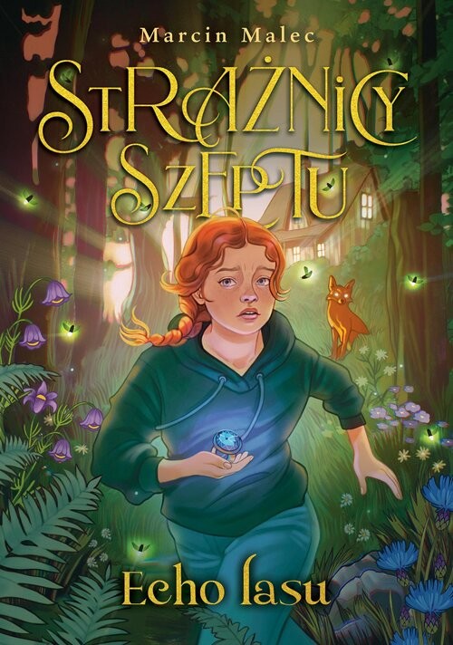 okładka Strażnicy Szeptu Echo lasu książka | Marcin Malec