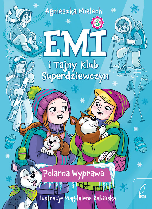 okładka Polarna Wyprawa. Emi i Tajny Klub Superdziewczyn. Tom 10 wyd. 2025 książka | Agnieszka Mielech