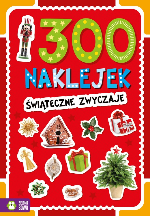 okładka 300 naklejek. Świąteczne zwyczaje książka | Opracowanie zbiorowe