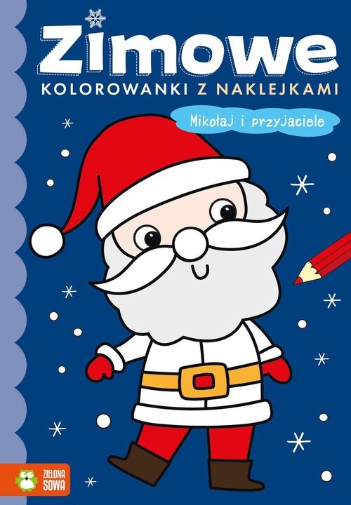 okładka Zimowe kolorowanki z naklejkami Mikołaj i przyjaciele książka