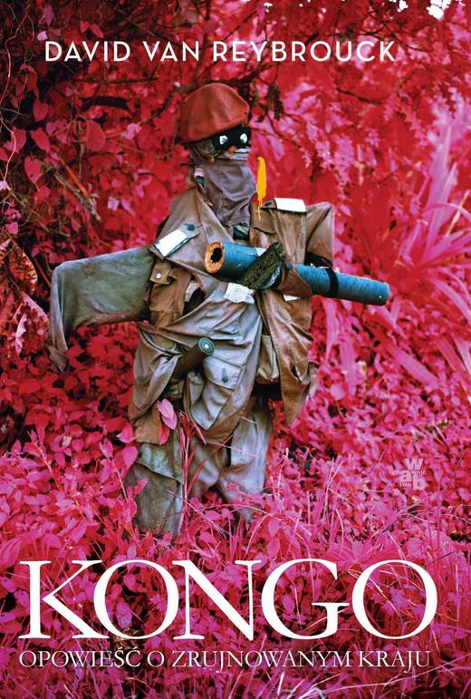 okładka Kongo. Opowieść o zrujnowanym kraju ebook | epub, mobi | David Van Reybrouck