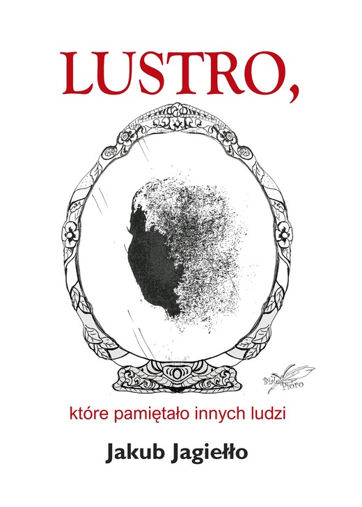 okładka Lustro, które pamiętało innych ludzi ebook | epub, mobi | Jakub Jagiełło