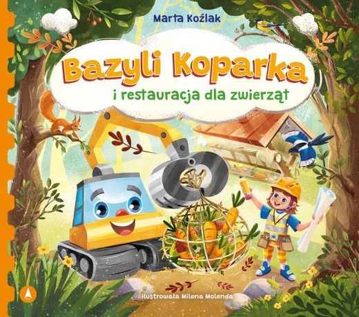 okładka Bazyli Koparka i restauracja dla zwierząt książka | Koźlak Marta