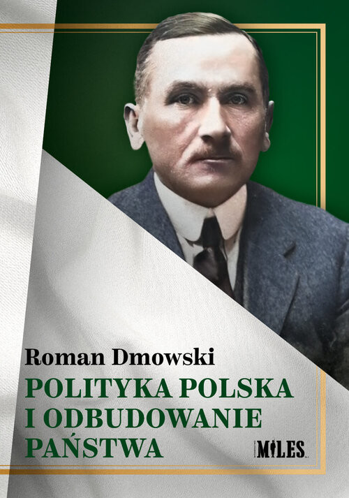 okładka Polityka polska i odbudowanie państwa książka | Roman Dmowski