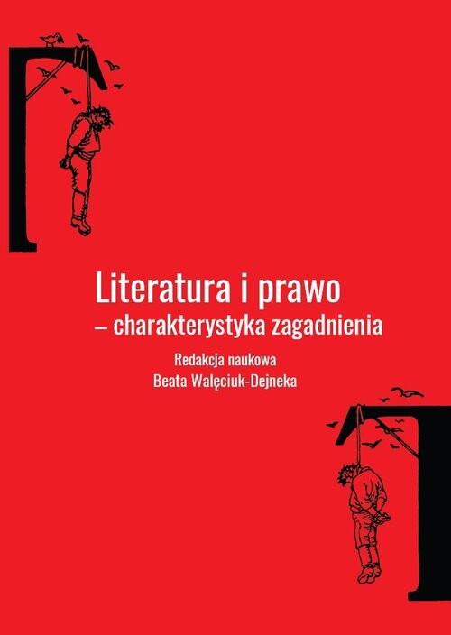 okładka Literatura i prawo - charakterystyka zagadnienia książka