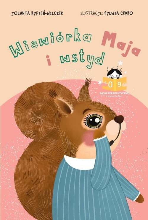 okładka Wiewiórka Maja i wstyd Bajki terapeutyczne z komentarzem 09 książka