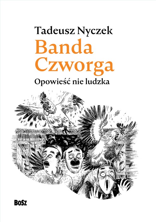 okładka Banda Czworga. Opowieść nie ludzka książka | Tadeusz Nyczek