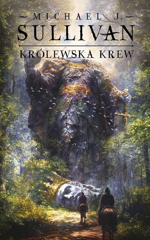 okładka Królewska krew. Odkrycia Riyrii. Tom 1 książka | Michael J. Sullivan