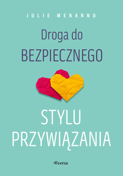 okładka Droga do bezpiecznego stylu przywiązania książka