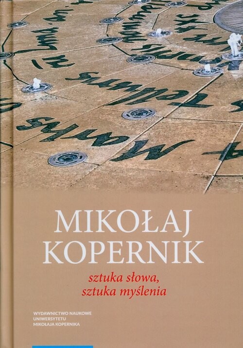 okładka Mikołaj Kopernik Sztuka słowa, sztuka myślenia książka | Maciej Wróblewski