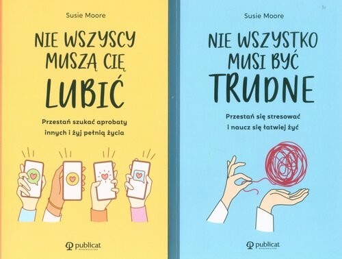 okładka Nie wszyscy muszą cię lubić / Nie wszystko musi być trudne Pakiet książka | Susie Moore