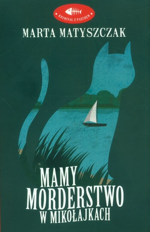 okładka Mamy morderstwo w Mikołajkach książka | Marta Matyszczak