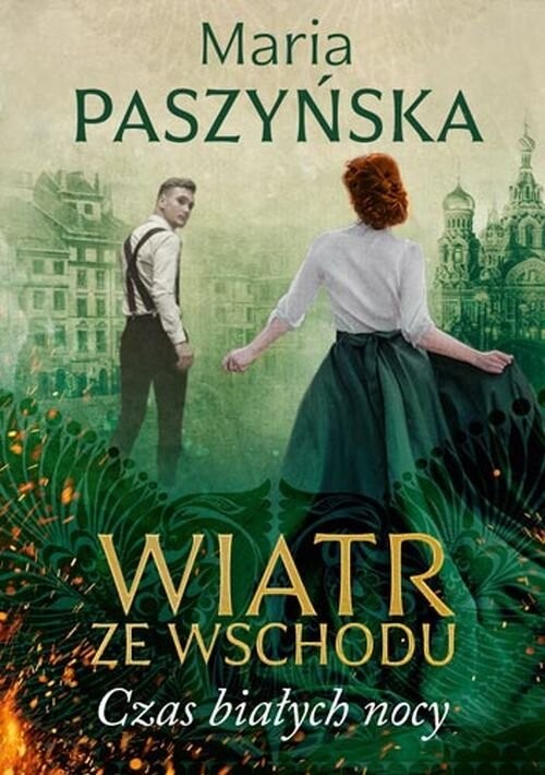okładka Wiatr ze Wschodu Tom 1 Czas białych nocy książka | Maria Paszyńska