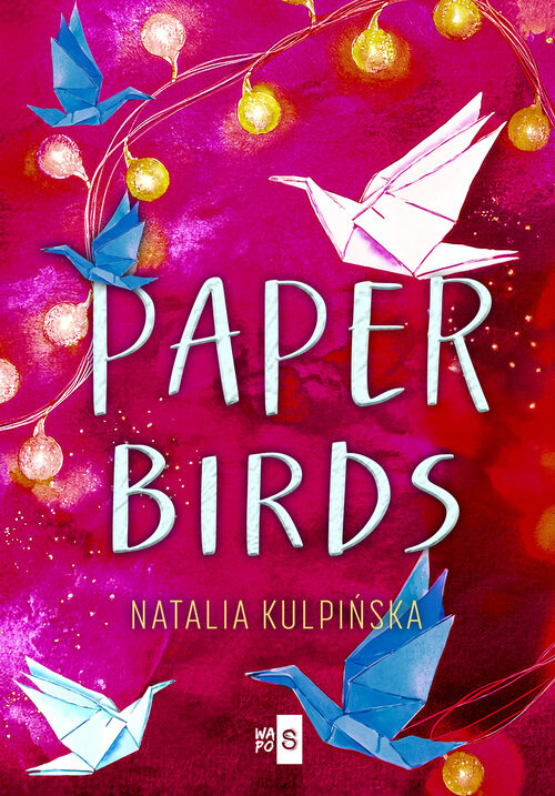 okładka Paper Birds Wielkie Litery książka | Natalia Kulpińska