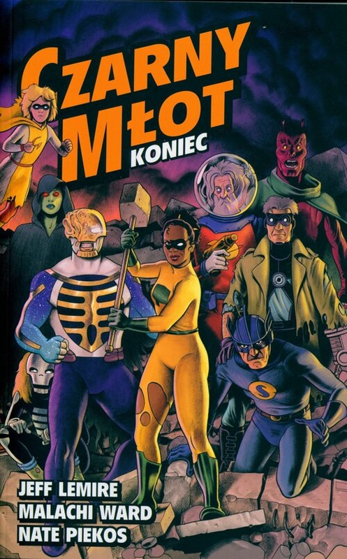 okładka Czarny Młot Tom 8 Koniec książka | Jeff Lemire