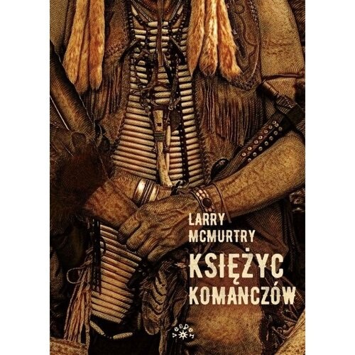 okładka Księżyc komańczów książka | Larry McMurtry