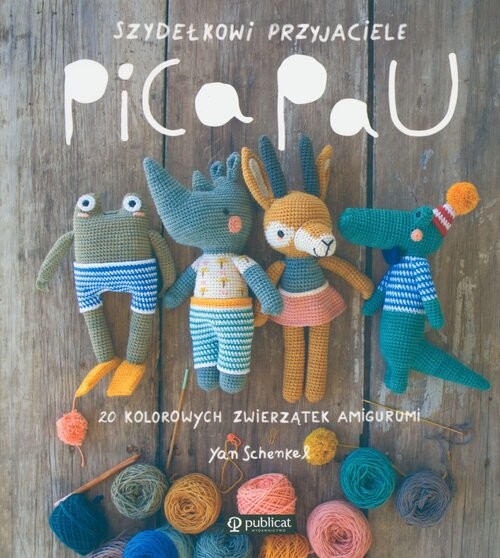 okładka Szydełkowi przyjaciele Pica Pau książka