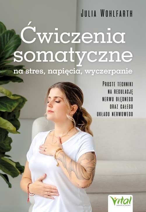 okładka Ćwiczenia somatyczne na stres, napięcia, wyczerpanie książka