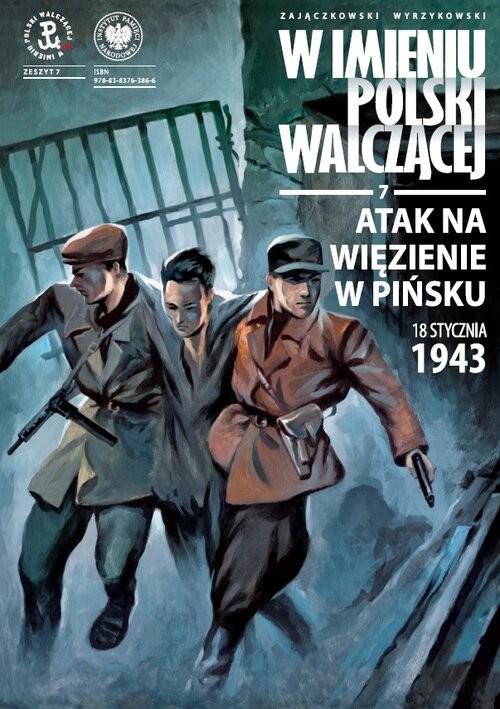 okładka Atak na więzienie w Pińsku, 18 stycznia 1943 r. książka