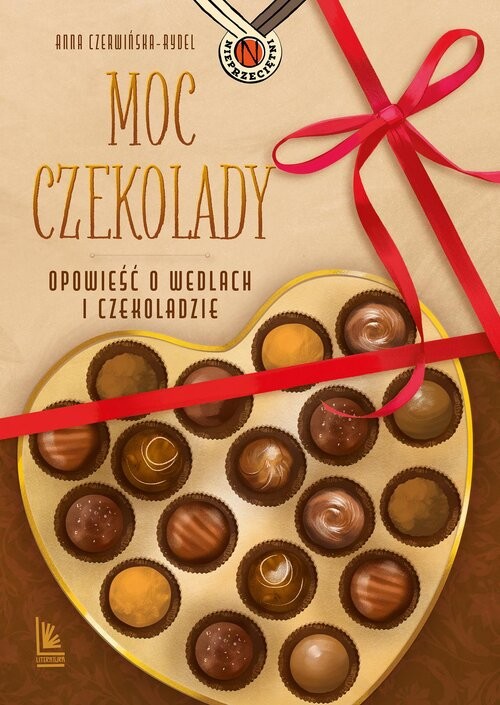okładka Moc czekolady. Opowieść o Wedlach i czekoladzie książka | Anna Czerwińska-Rydel