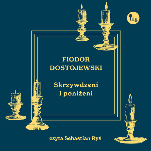 okładka Skrzywdzeni i poniżeni audiobook | MP3 | Fiodor Dostojewski