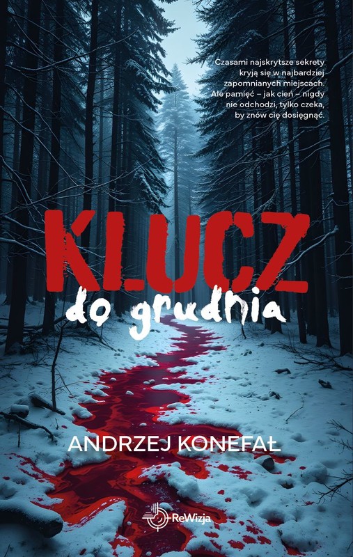 okładka Klucz do grudnia książka | Andrzej Konefał