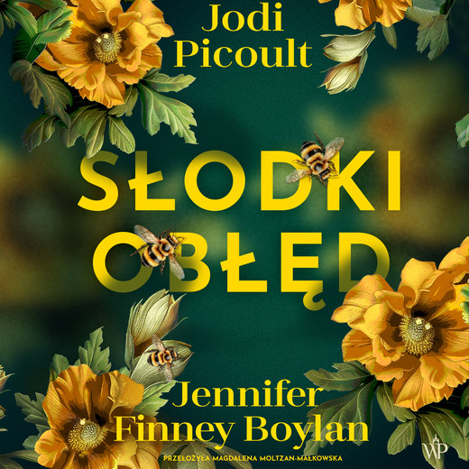 okładka Słodki obłęd audiobook | MP3 | Jodi Picoult, Jennifer Finney