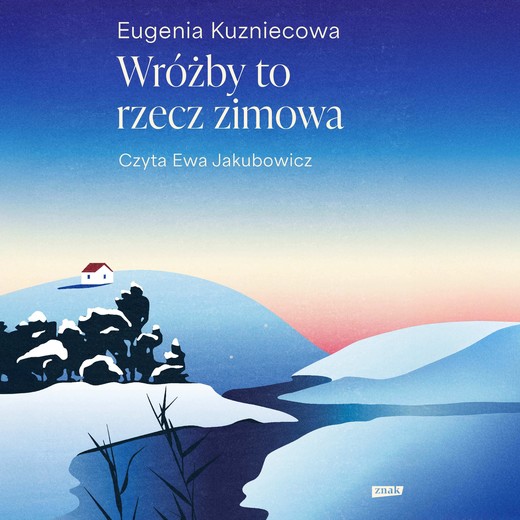 okładka Wróżby to rzecz zimowa audiobook | MP3 | Eugenia Kuzniecowa