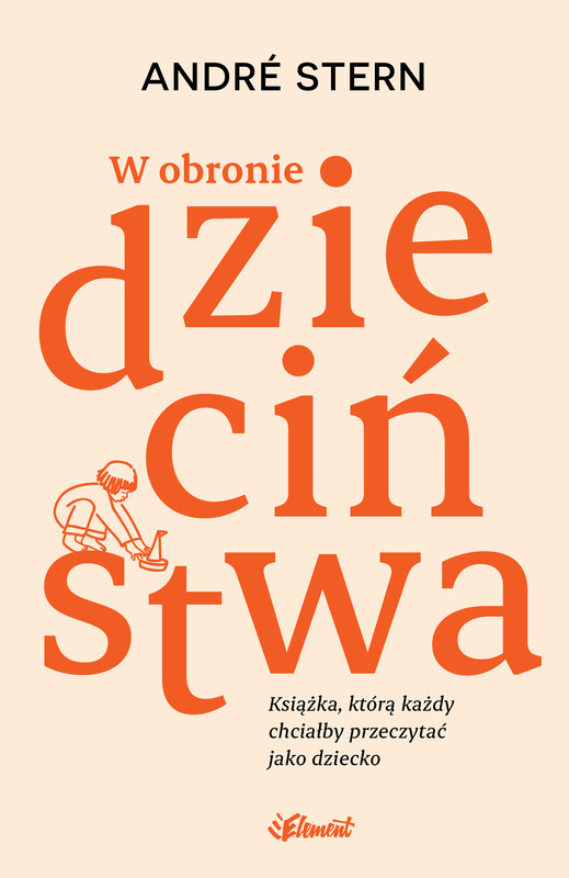okładka W obronie dzieciństwa ebook | epub, mobi | André Stern