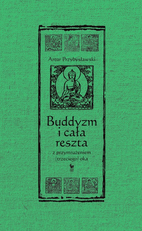 okładka Buddyzm i cała reszta z przymrużeniem (trzeciego) oka ebook | epub, mobi | Artur Przybysławski