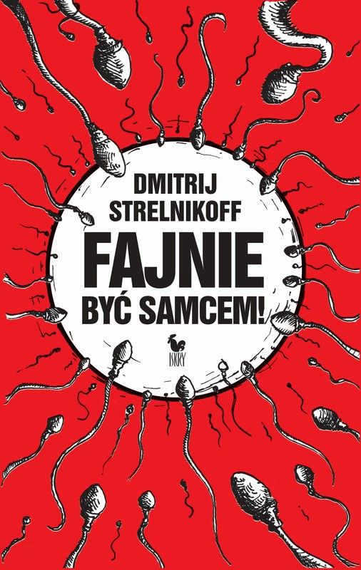 okładka Fajnie być samcem! ebook | epub, mobi | Dmitri Strelnikoff