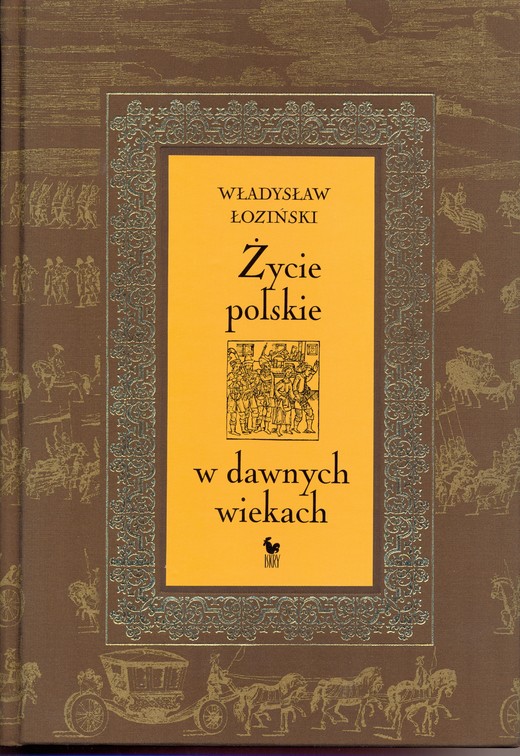 okładka Życie polskie w dawnych wiekach ebook | epub, mobi | Władysław Łoziński