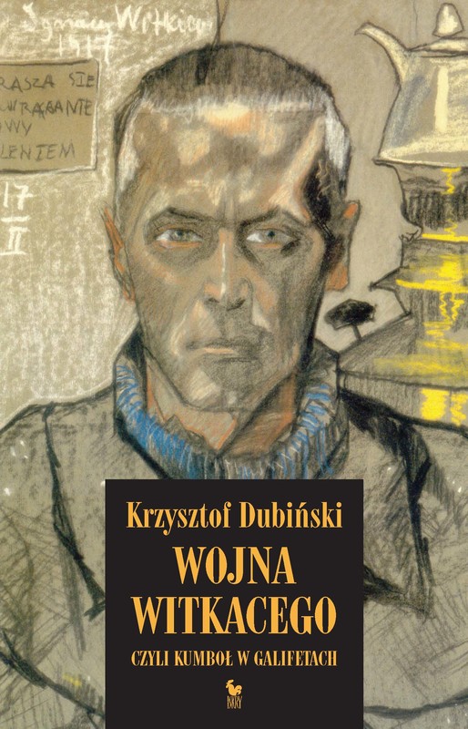 okładka Wojna Witkacego, czyli kumboł w galifetach ebook | epub, mobi | Krzysztof Dubiński
