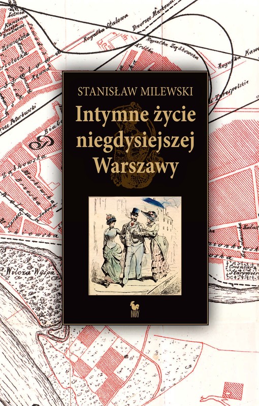 okładka Intymne życie niegdysiejszej Warszawy ebook | epub, mobi | Milewski Stanisław