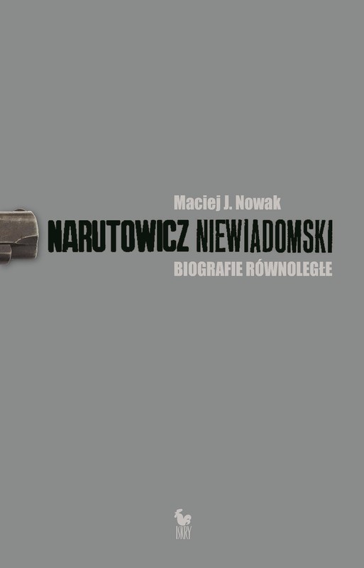 okładka Narutowicz – Niewiadomski ebook | epub, mobi | Maciej J. JNowak
