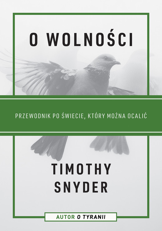 okładka O wolności. Przewodnik po świecie, który można ocalić ebook | epub, mobi | Timothy Snyder