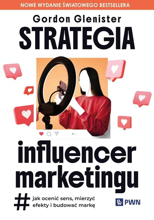 okładka Strategia influencer marketingu Jak ocenić sens, mierzyć efekty i budować markę książka
